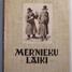 Romānu "Mērnieku laiki" adaptēs vieglajā valodā