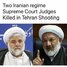 Two Iranian Supreme Court Judges neutralised in Teheran